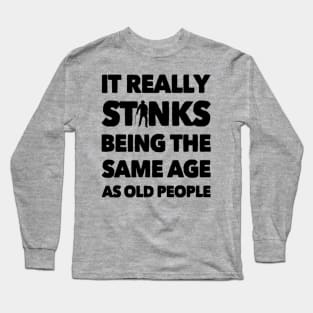 I'm Not Old! Long Sleeve T-Shirt